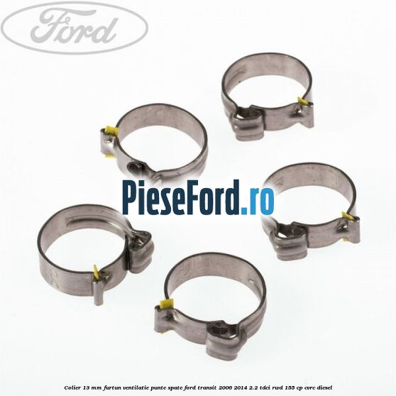 Colier 13 mm furtun ventilatie punte spate Ford Transit 2006-2014 2.2 TDCi RWD 155 cp CVRC diesel
