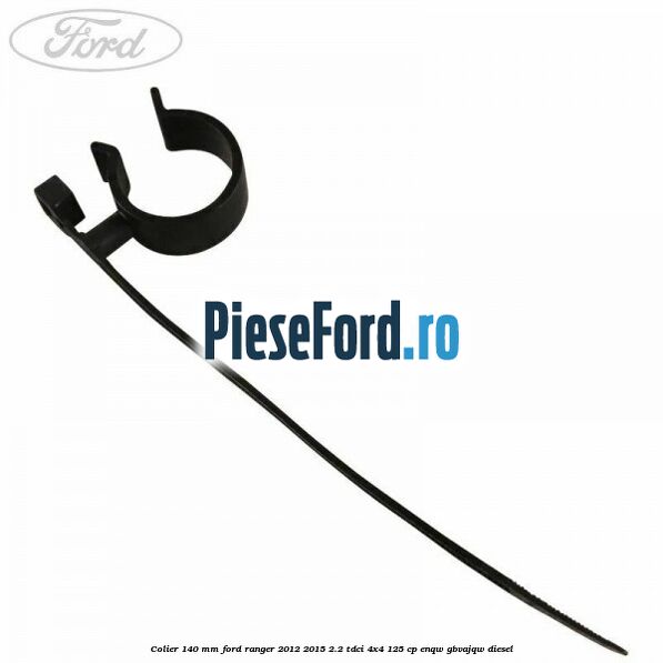 Colier 140 mm Ford Ranger 2012-2015 2.2 TDCi 4x4 125 cp ENQW, GBVAJQW diesel