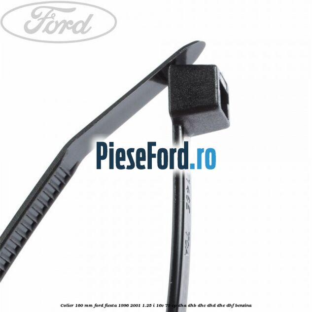 Colier 160 mm Ford Fiesta 1996-2001 1.25 i 16V 75 cp DHA, DHB, DHC, DHD, DHE, DHF benzina