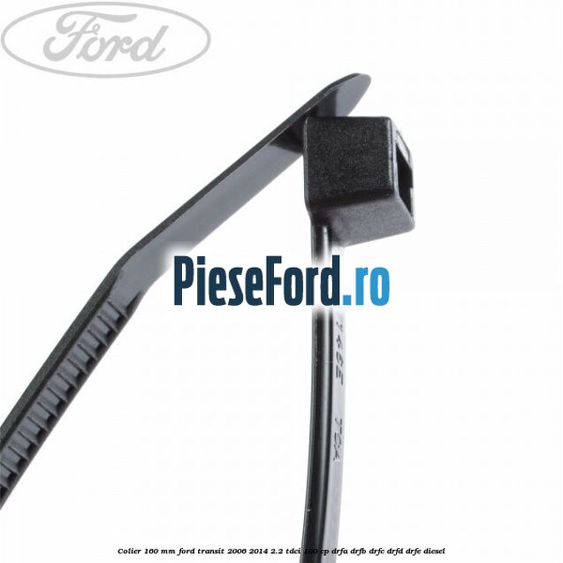 Colier 160 mm Ford Transit 2006-2014 2.2 TDCi 100 cp DRFA, DRFB, DRFC, DRFD, DRFE diesel