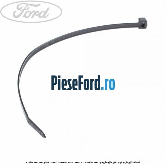Colier 160 mm Ford Transit Custom 2014-2018 2.0 EcoBlue 105 cp BJFA, BJFB, YLF6, YLFA, YLFB, YLFS diesel