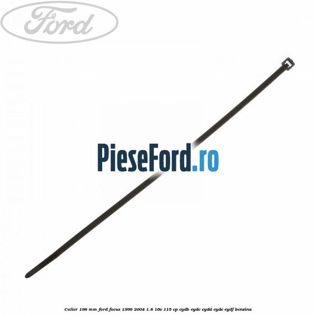 Colier 198 mm Ford Focus 1998-2004 1.8 16V 115 cp EYDB, EYDC, EYDD, EYDE, EYDF benzina
