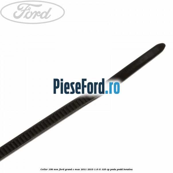 Colier 198 mm Ford Grand C-Max 2011-2015 1.6 Ti 125 cp PNDA, PNDD benzina