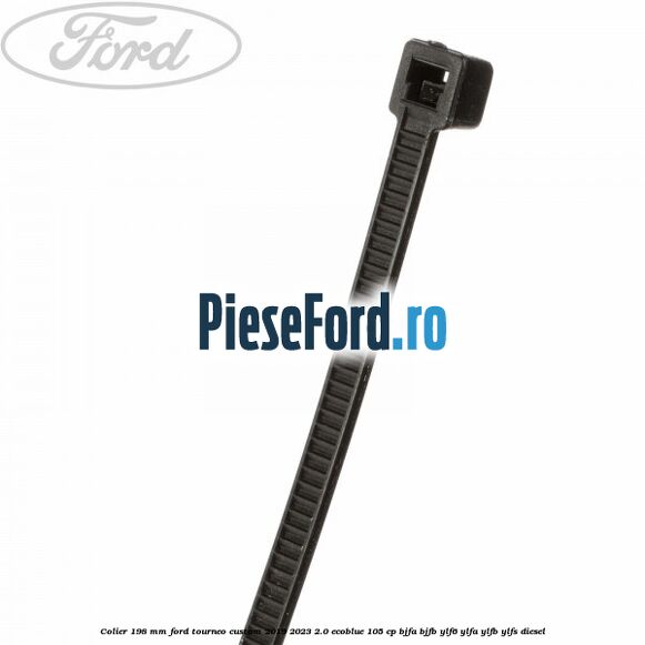 Colier 198 mm Ford Tourneo Custom 2019-2023 2.0 EcoBlue 105 cp BJFA, BJFB, YLF6, YLFA, YLFB, YLFS diesel