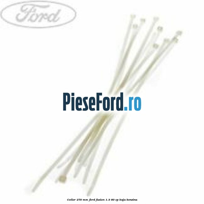 Colier 270 mm Ford Fusion 1.3 60 cp BAJA benzina