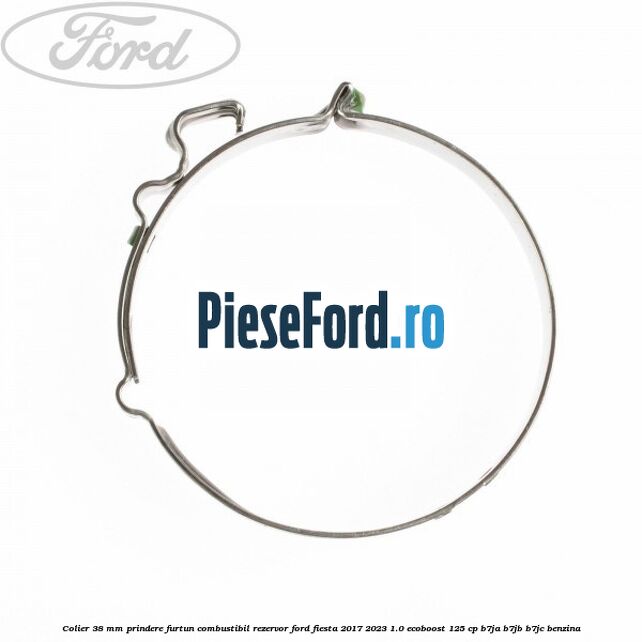 Colier 38 mm prindere furtun combustibil rezervor Ford Fiesta 2017-2023 1.0 EcoBoost 125 cp B7JA, B7JB, B7JC benzina
