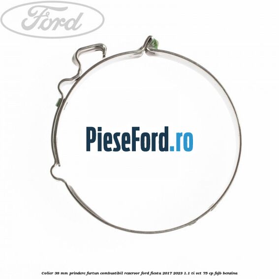 Colier 38 mm prindere furtun combustibil rezervor Ford Fiesta 2017-2023 1.1 Ti-VCT 75 cp FSJB benzina