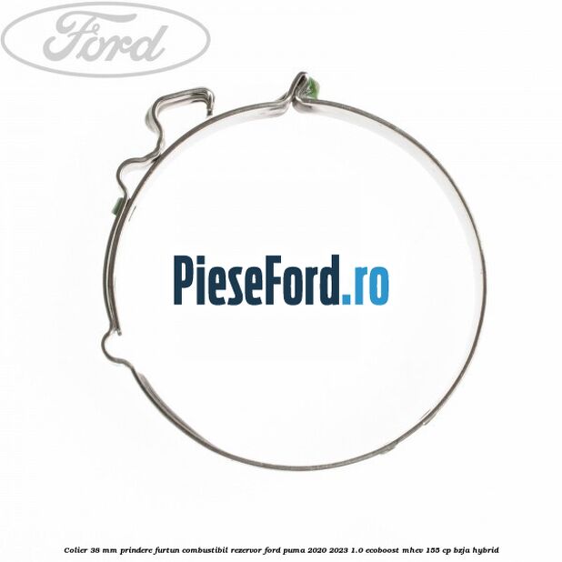 Colier 38 mm prindere furtun combustibil rezervor Ford Puma 2020-2023 1.0 EcoBoost mHEV 155 cp BZJA Hybrid