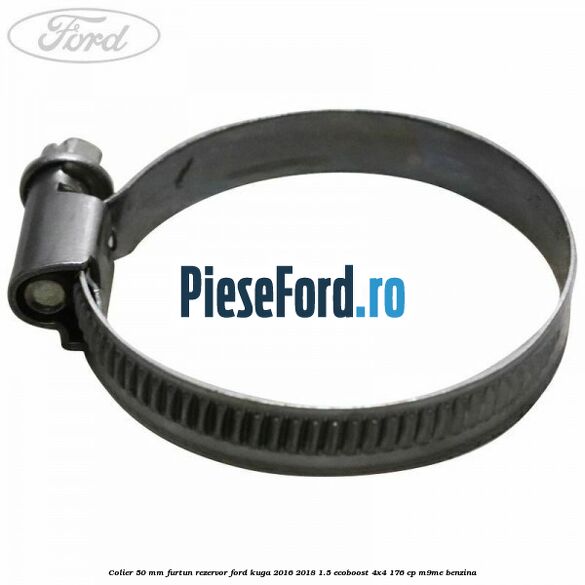 Colier 50 mm furtun rezervor Ford Kuga 2016-2018 1.5 EcoBoost 4x4 176 cp M9ME benzina