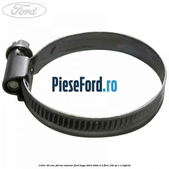 Colier 50 mm furtun rezervor Ford Kuga 2019-2023 2.5 FHEV 190 cp n/a hybrid