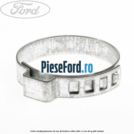 Colier burduf planetara 30 mm Ford Fiesta 1989-1996 1.3 CAT 60 cp J6B benzina