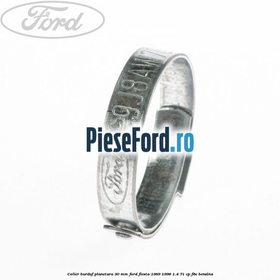 Colier burduf planetara 30 mm Ford Fiesta 1989-1996 1.4 71 cp F6E benzina