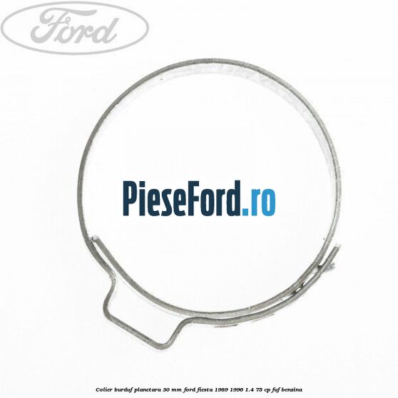 Colier burduf planetara 30 mm Ford Fiesta 1989-1996 1.4 75 cp FUF benzina