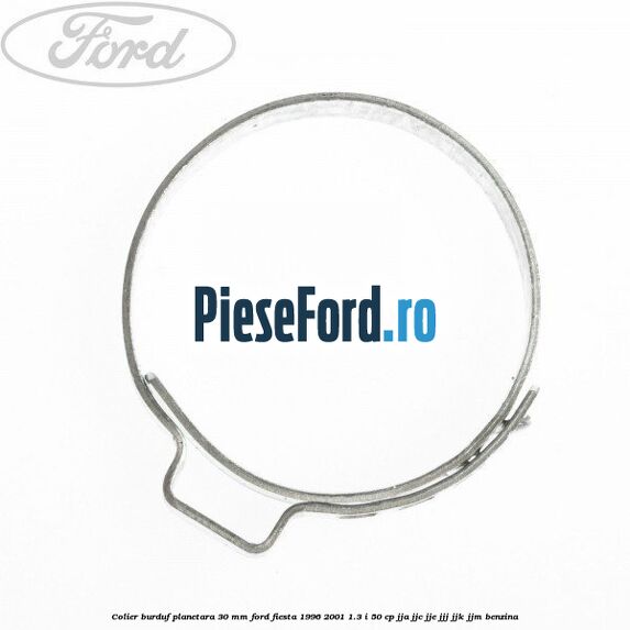 Colier burduf planetara 30 mm Ford Fiesta 1996-2001 1.3 i 50 cp JJA, JJC, JJE, JJJ, JJK, JJM benzina