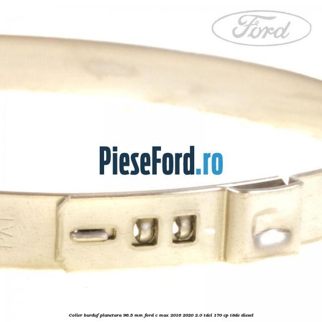 Colier burduf planetara 96.5 mm Ford C-Max 2016-2020 2.0 TDCi 170 cp T8DE diesel