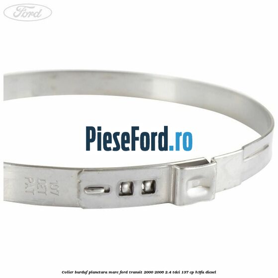 Colier burduf planetara mare Ford Transit 2000-2006 2.4 TDCi 137 cp H9FA diesel