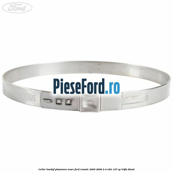 Colier burduf planetara mare Ford Transit 2000-2006 2.4 TDCi 137 cp H9FA diesel