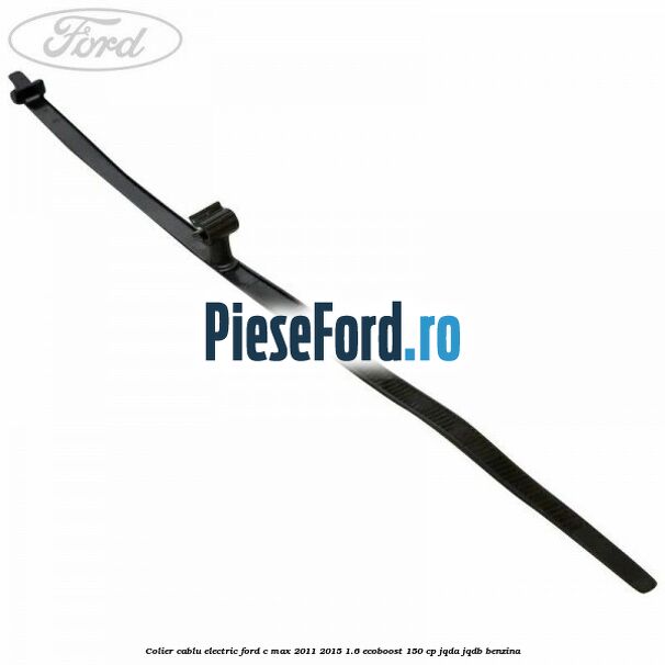 Colier cablu electric Ford C-Max 2011-2015 1.6 EcoBoost 150 cp JQDA, JQDB benzina