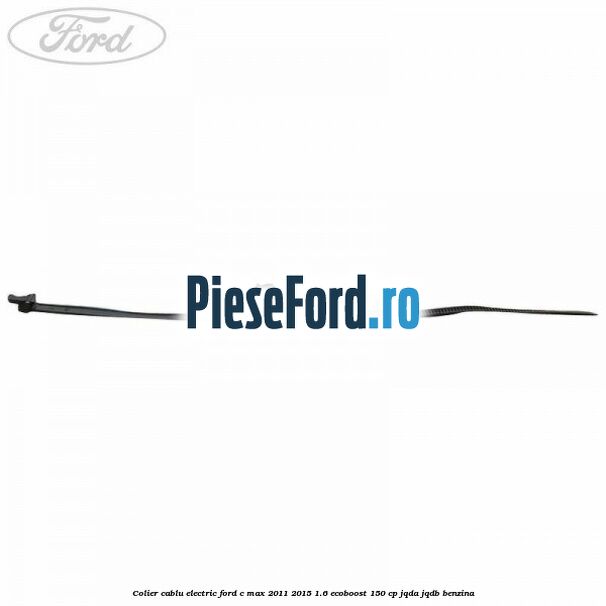 Colier cablu electric Ford C-Max 2011-2015 1.6 EcoBoost 150 cp JQDA, JQDB benzina