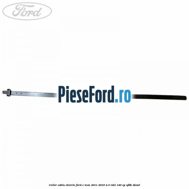 Colier cablu electric Ford C-Max 2011-2015 2.0 TDCi 140 cp UFDB diesel