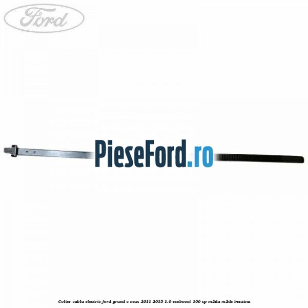 Colier cablu electric Ford Grand C-Max 2011-2015 1.0 EcoBoost 100 cp Colier cablu electric Ford Grand C-Max 2011-2015 1.0 EcoBoost 100 cp M2DA, M2DC benzina