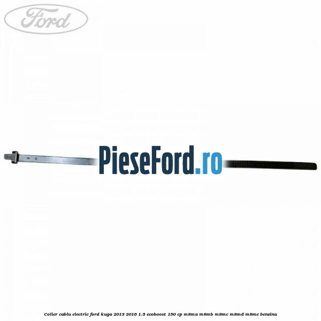 Colier cablu electric Ford Kuga 2013-2016 1.5 EcoBoost 150 cp M8MA, M8MB, M8MC, M8MD, M8ME benzina
