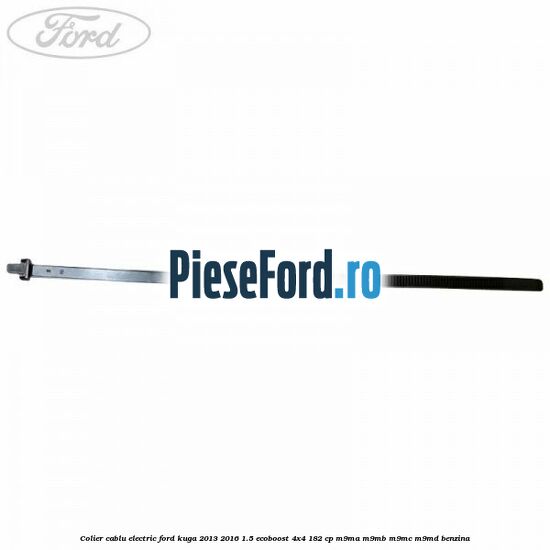 Colier cablu electric Ford Kuga 2013-2016 1.5 EcoBoost 4x4 182 cp M9MA, M9MB, M9MC, M9MD benzina