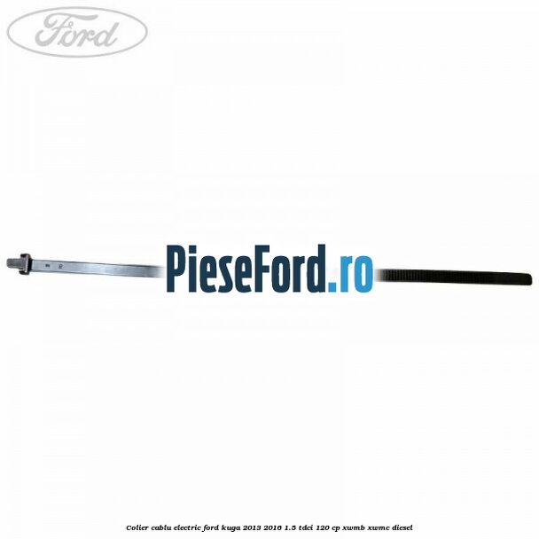 Colier cablu electric Ford Kuga 2013-2016 1.5 TDCi 120 cp XWMB, XWMC diesel
