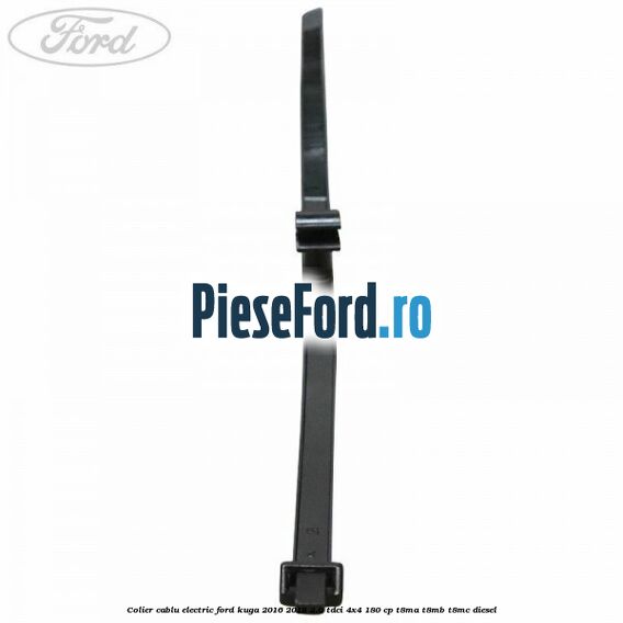 Colier cablu electric Ford Kuga 2016-2018 2.0 TDCi 4x4 180 cp T8MA, T8MB, T8MC diesel