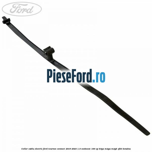 Colier cablu electric Ford Tourneo Connect 2019-2023 1.0 EcoBoost 100 cp B3GA, M2GA, M2GB, SFCB benzina