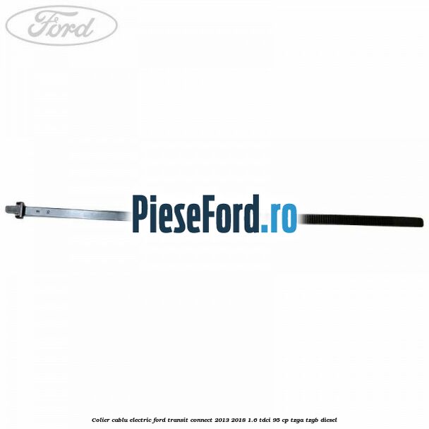Colier cablu electric Ford Transit Connect 2013-2018 1.6 TDCi 95 cp TZGA, TZGB diesel