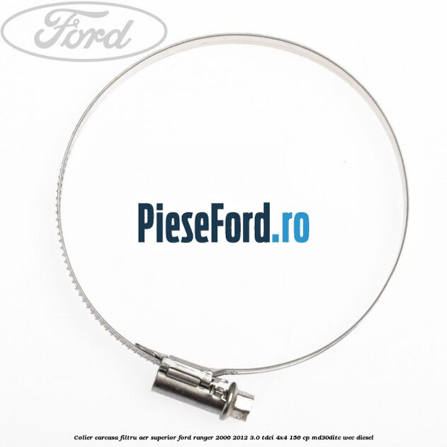Colier carcasa filtru aer superior Ford Ranger 2006-2012 3.0 TDCi 4x4 156 cp MD30DITC, WEC diesel