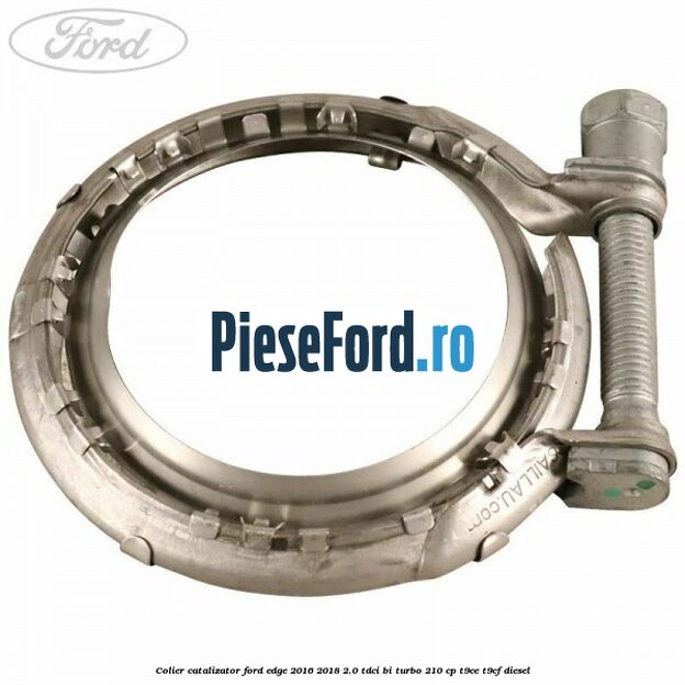 Colier catalizator Ford Edge 2016-2018 2.0 TDCi Bi-Turbo 210 cp T9CE, T9CF diesel