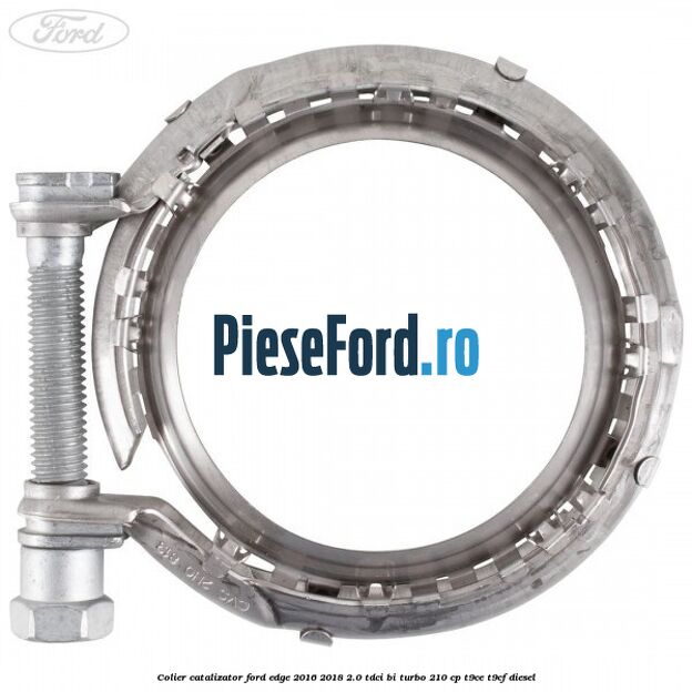 Colier catalizator Ford Edge 2016-2018 2.0 TDCi Bi-Turbo 210 cp T9CE, T9CF diesel