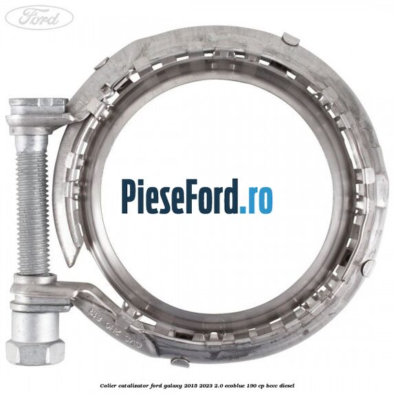 Colier catalizator Ford Galaxy 2015-2023 2.0 EcoBlue 190 cp Colier catalizator Ford Galaxy 2015-2023 2.0 EcoBlue 190 cp BCCC diesel