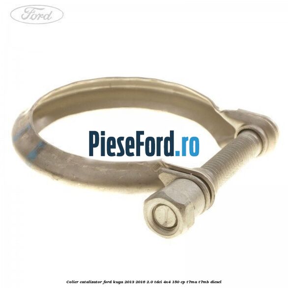 Colier catalizator Ford Kuga 2013-2016 2.0 TDCi 4x4 150 cp T7MA, T7MB diesel