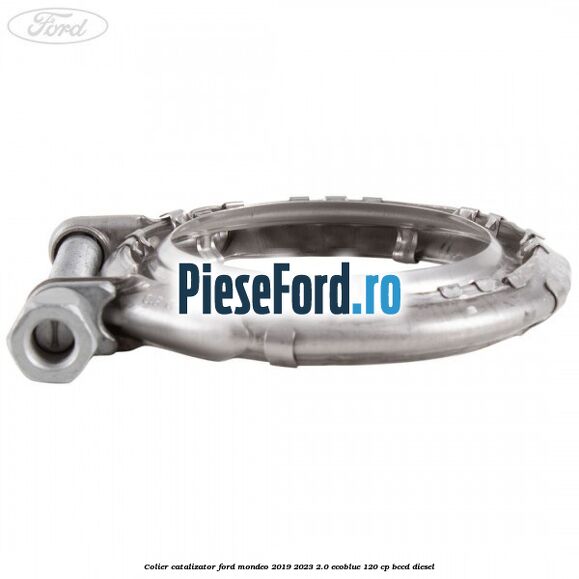 Colier catalizator Ford Mondeo 2019-2023 2.0 EcoBlue 120 cp Colier catalizator Ford Mondeo 2019-2023 2.0 EcoBlue 120 cp BCCD diesel