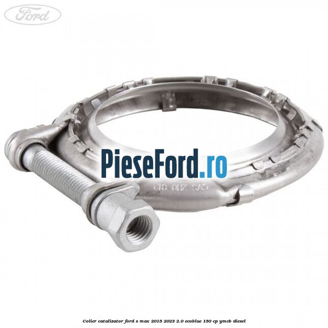 Colier catalizator Ford S-Max 2015-2023 2.0 EcoBlue 150 cp YMCB diesel