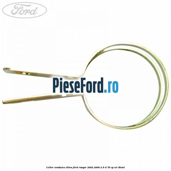 Colier conducta clima Ford Ranger 2002-2006 2.5 D 78 cp Colier conducta clima Ford Ranger 2002-2006 2.5 D 78 cp WL diesel