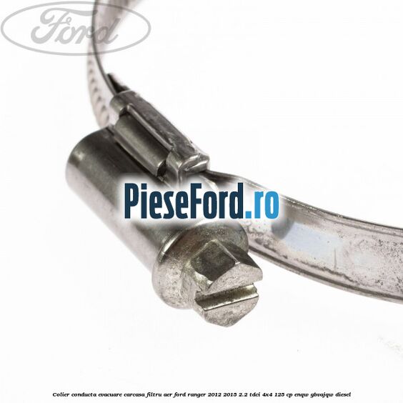 Colier conducta evacuare carcasa filtru aer Ford Ranger 2012-2015 2.2 TDCi 4x4 125 cp ENQW, GBVAJQW diesel