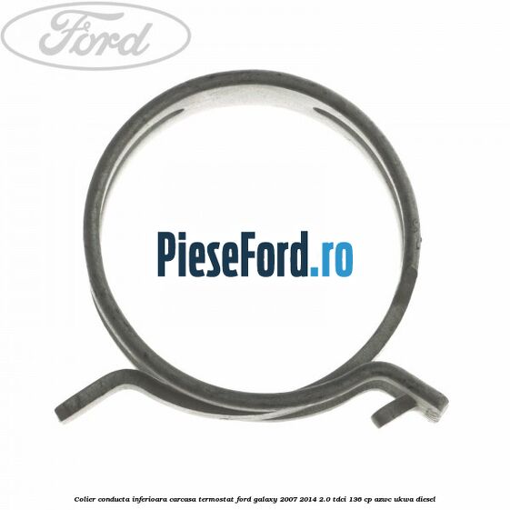 Colier conducta inferioara carcasa termostat Ford Galaxy 2007-2014 2.0 TDCi 136 cp AZWC, UKWA diesel