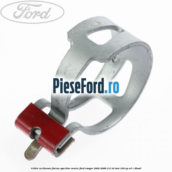 Colier cu blocare furtun apa bloc motor Ford Ranger 2002-2006 2.5 TD 4x4 109 cp WL-T diesel