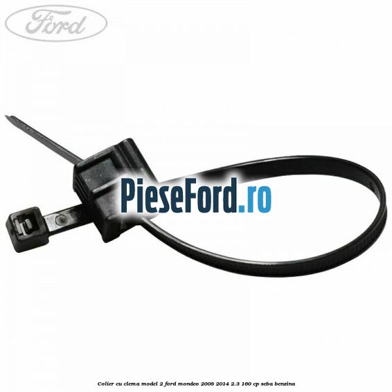 Colier cu clema model 2 Ford Mondeo 2008-2014 2.3 160 cp Colier cu clema model 2 Ford Mondeo 2008-2014 2.3 160 cp SEBA benzina