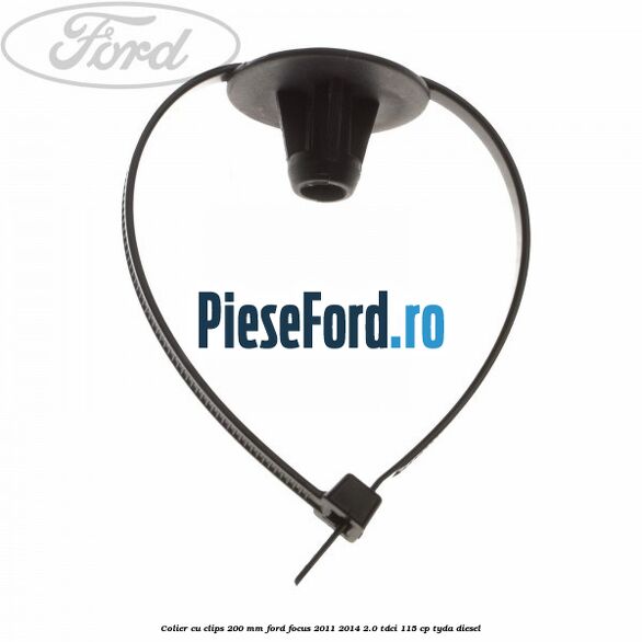 Colier cu clips 200 mm Ford Focus 2011-2014 2.0 TDCi 115 cp Colier cu clips 200 mm Ford Focus 2011-2014 2.0 TDCi 115 cp TYDA diesel