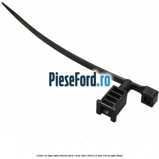 Colier cu clips cablu electric Ford C-Max 2011-2015 2.0 TDCi 115 cp TYDA diesel