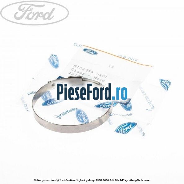 Colier fixare burduf bieleta directie Ford Galaxy 1995-2000 2.3 16V 146 cp E5SA, Y5B benzina