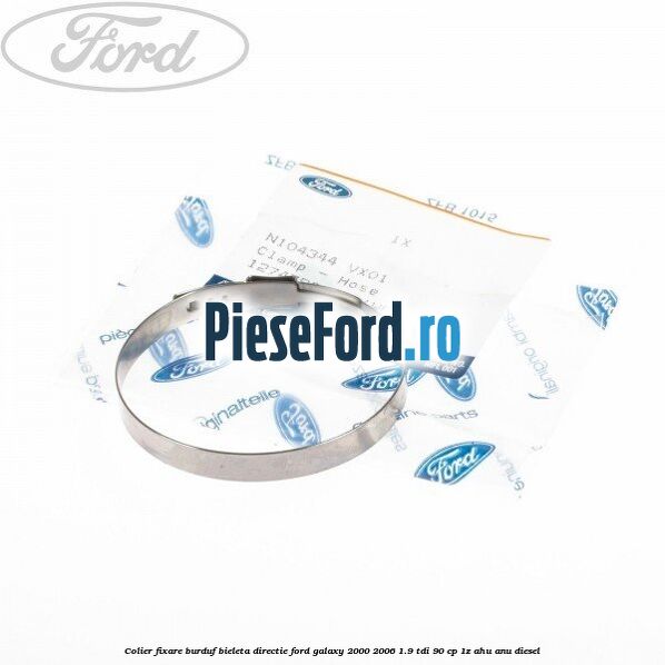 Colier fixare burduf bieleta directie Ford Galaxy 2000-2006 1.9 TDI 90 cp 1Z, AHU, ANU diesel