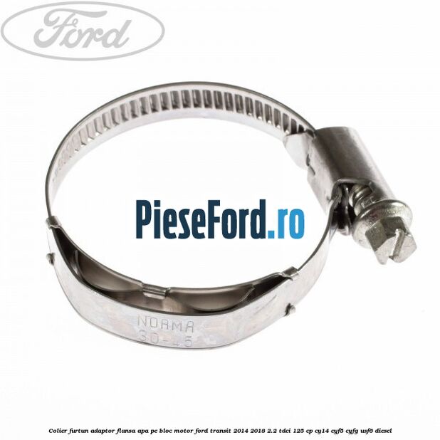 Colier furtun adaptor flansa apa pe bloc motor Ford Transit 2014-2018 2.2 TDCi 125 cp CY14, CYF5, CYFG, USF6 diesel