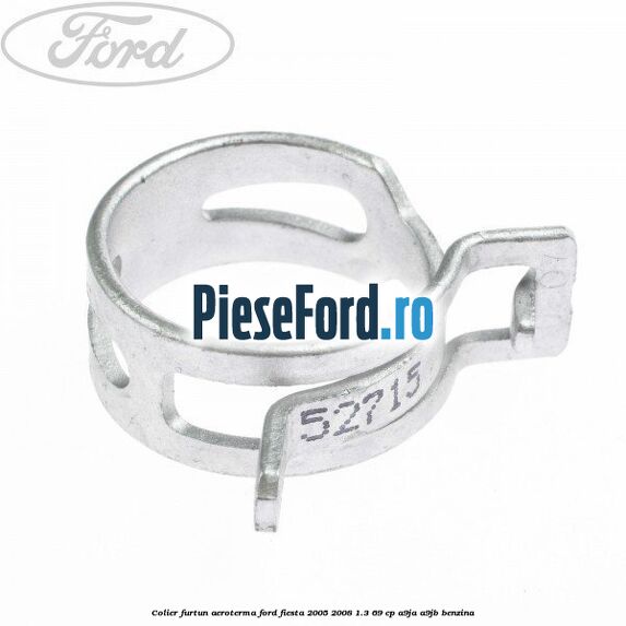 Colier furtun aeroterma Ford Fiesta 2005-2008 1.3 69 cp A9JA, A9JB benzina