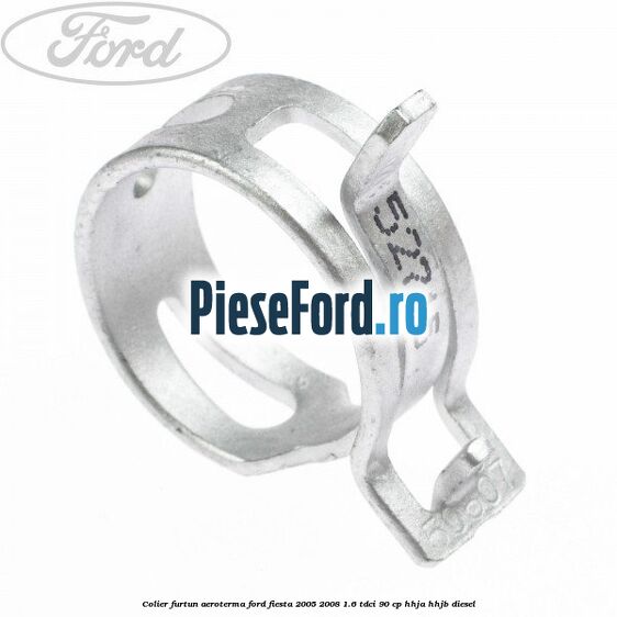 Colier furtun aeroterma Ford Fiesta 2005-2008 1.6 TDCi 90 cp Colier furtun aeroterma Ford Fiesta 2005-2008 1.6 TDCi 90 cp HHJA, HHJB diesel